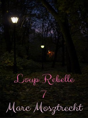 cover image of Loup Rebelle 7